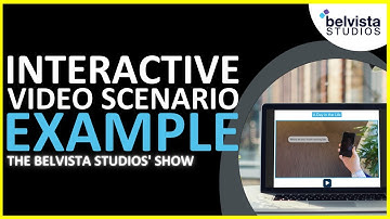 How to Develop an Interactive Video Scenario | The Belvista Studios
