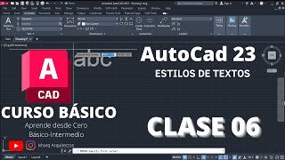 CURSO DE AUTOCAD BASICO | CLASE 06 | ESTILOS DE TEXTOS | INSERTAR TEXTOS | TIPOS DE TEXTOS