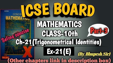 TRIGONOMETRICAL IDENTITIES || EX-21(E) || PART-3 || CL-10TH ICSE ||SELINA CONCISE ⁨@ProblemsBeater⁩