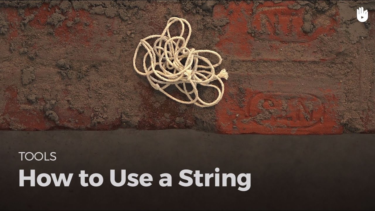 How to Use a String - How to Be a Mason