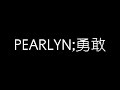 PEARLYN - . Yong gan