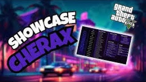 GTA 5 PC   CHERAX BEST MOD MENU SHOWCASE   REVIEW 2023