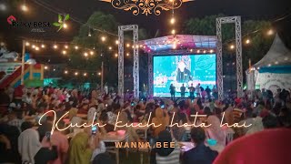 WANNA BEE - KUCH KUCH HOTA HAI