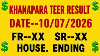 🔥KHANAPARA TEER RESULT 10/07/2026 | FR SR Result | House Ending | Friday Teer Result🔴 screenshot 4