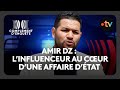 Amir DZ et la crise France-Algérie 🇫🇷🇩🇿