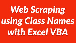 Web Scraping Data using ClassNames with VBA