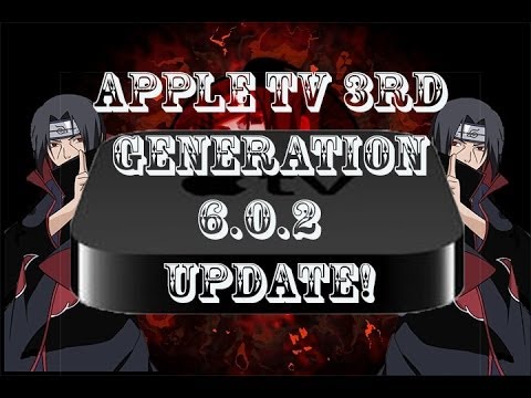 6.0.2 Update for the Apple TV 3rd Generation!