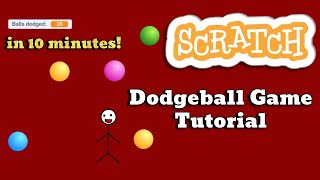 Dodgeball Game in 10 minutes! | Scratch Tutorials
