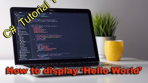 C# with Visual Studio - How to display hello world