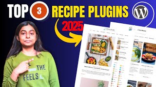 Top 3 Wordpress Plugins For Recipe Websites In 2025