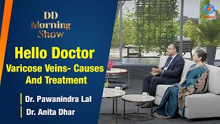 DD Morning Show | Hello Doctor |  Varicose Veins- Causes & Treatment | 8th December 2023