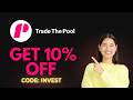 Trade The Pool Use Coupon Code INVEST Get 10% OFF