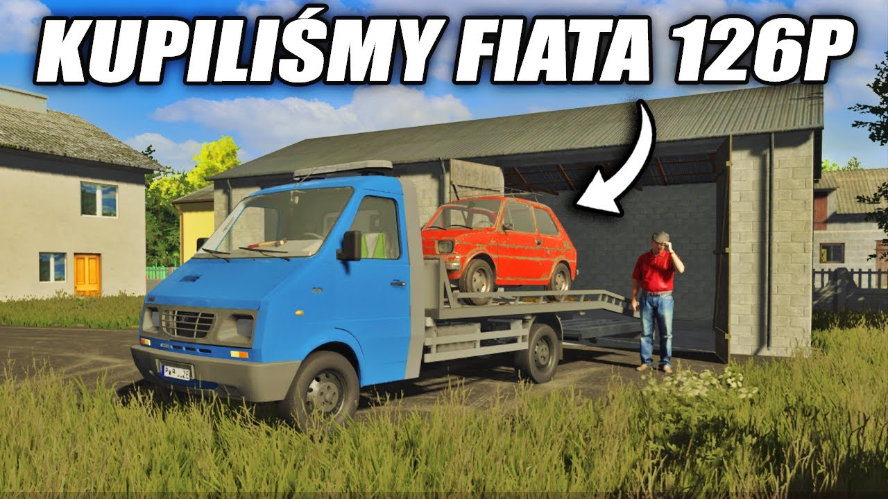 PRZYGODY WESOŁEGO ROLNIKA - KUPILIŚMY FIATA 126P, KUPIĘ OGROMNY KURNIK? | E88 | Farming Simulator 22