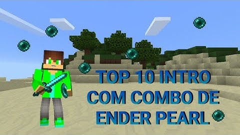 TOP 10 ENDER PEARL COMBO INTRO DE MINECRAFT ANIMATIONS 2017 #1