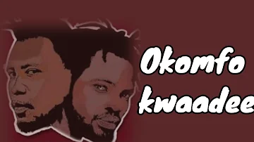 Fameye || Okomfo kwadee Lyrics