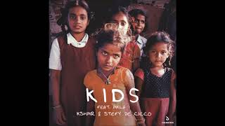 KSHMR & Stefy De Cicco feat. MKLA - Kids