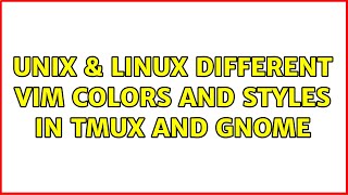 Unix & Linux: Different vim colors and styles in Tmux and Gnome