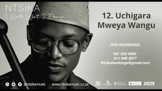 Ntsika - Uchigara Mweya Wangu chords