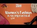 Womens fashion is sew impractical  scratching the surface  vitamin stree