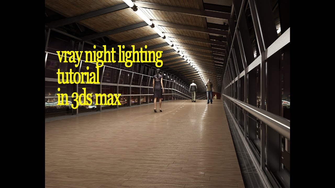 vray exterior lighting tutorial 3ds max rendering night lighting