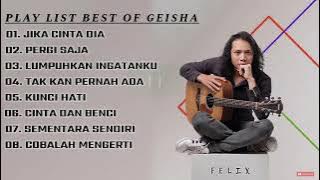 JIKA CINTA DIA - GEISHA || PLAYLIST BEST OF GEISHA 2021 - COVER BY FELIX IRWAN