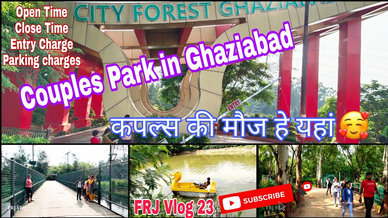City Forest Ghaziabad Couple Park in Ghaziabad Open Close Timing