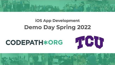 CodePath at TCU iOS App Development Course Demo Day Spring 2022