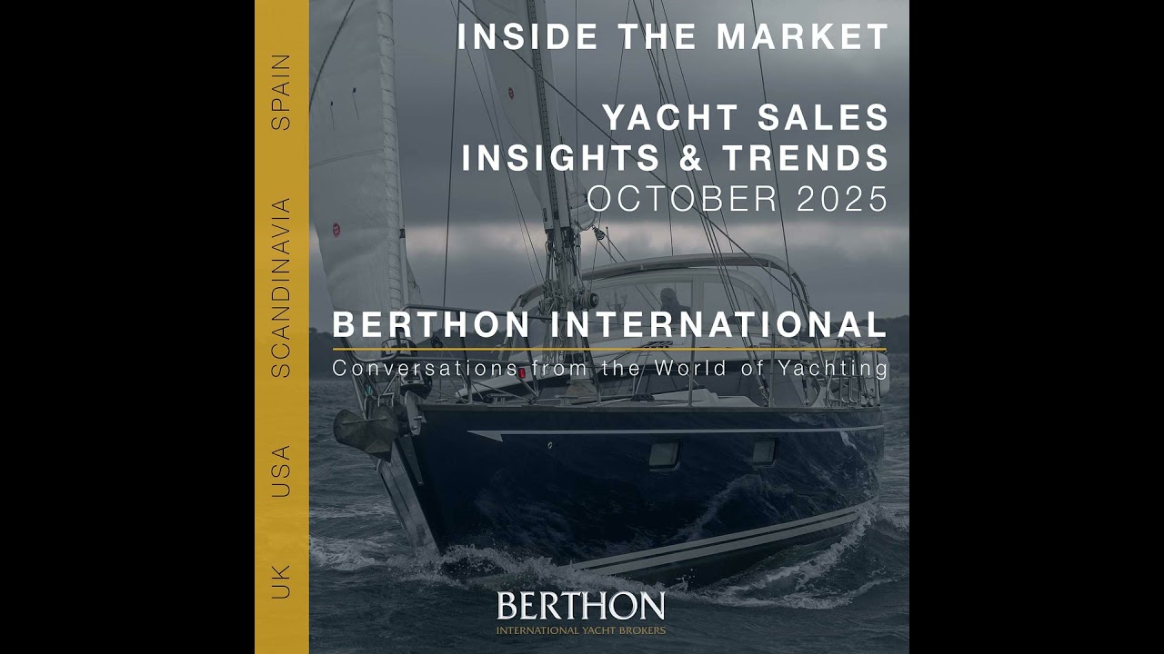6. Inside the Market - Yacht Sales Insights & Trends for October 2025 - Berthon International Yac...