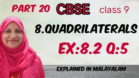 Chapter 8 quadrilaterals Ex:8.2 q:5 CBSE maths class 9 in Malayalam