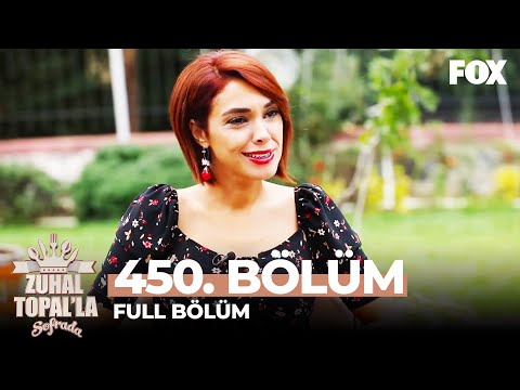 Zuhal Topal'la Sofrada 450. Bölüm