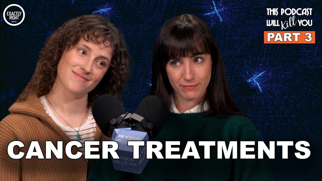 Cancer: How Do We Treat It? | This Podcast Will Kill You 204