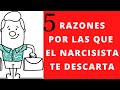 5 Razones por las que un  Narcisista te Descarta