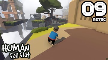 HUMAN FALL FLAT | Stage 09 Aztec | Gameplay Walkthrough