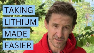 How I Make Taking Lithium Easier For Myself