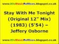 Stay With Me Tonight (Original 12" Mix) - Jeffery Osborne | 80s Club Mixes | 80s Club Music
