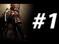 Прохождение Dead  Space - #1