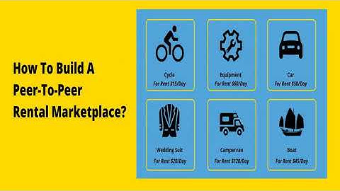 How to build a Peer-to-Peer Rental Marketplace