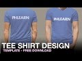 Phlearn Tee Shirt Design Template