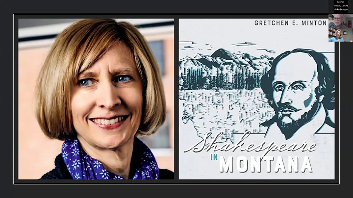 Shakespeare in MontanaDr. Gretchen Minton, Montana...