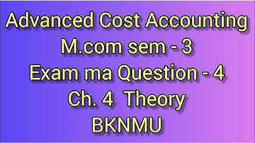 Advanced Cost Accounting || ch.4 Theory Important Questions list #mcomsem3