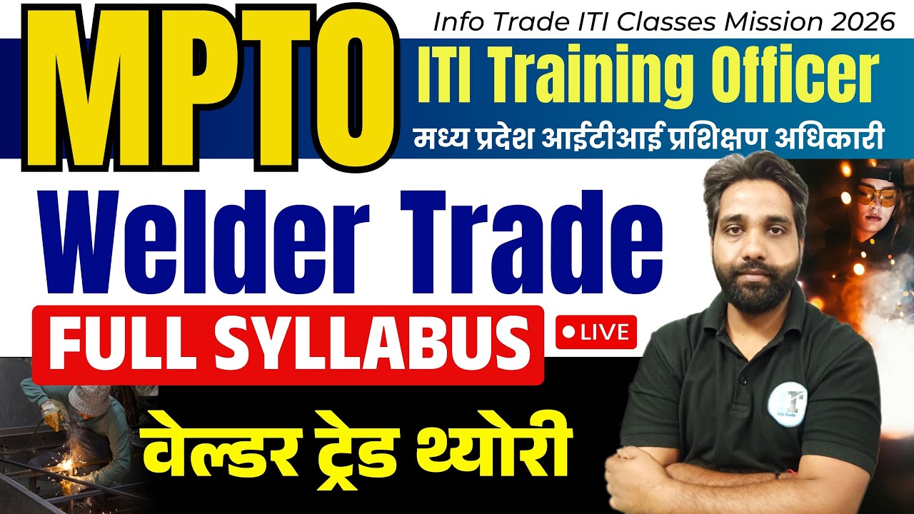 MP ITI TO Training Officer Welding Trade Theory Syllabus | MPTO Welding Live Class 