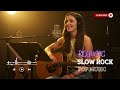 Slow Rock Love Songs 2025 – Chill Vibes for Study, Work & Relaxation