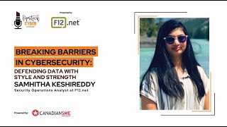 Breaking Barriers in Cybersecurity with Samhitha Keshireddy | Lipstick & Cyber Podcast