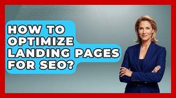 How To Optimize Landing Pages For SEO? - Marketing and Advertising Guru