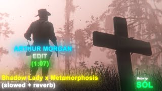 Arthur Morgan edit || Shadow Lady x Metamorphosis (slowed + reverb) || After Effects edit