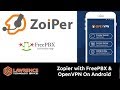 Review: Using Zoiper with FreePBX & OpenVPN on Android