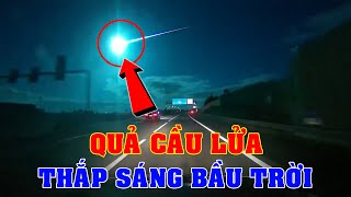 Quả cầu lửa khổng lồ thắp sáng bầu trời Tây Ban Nha và Bồ Đào Nha | Khoa học vũ trụ - Top thú vị |