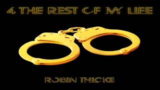 Robin Thicke - 4 The Rest of My Life (CDQ)