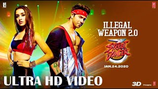 Illegal Weapon 2 0 - Street Dancer 3D | Varun D | Shraddha K | Ultra HD Video | 🎧 HD Audio