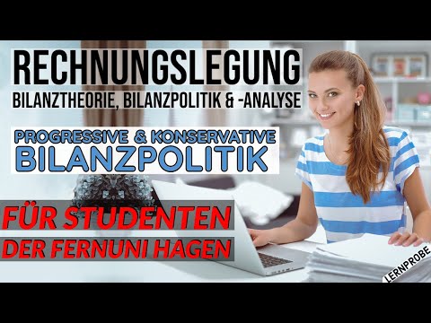 Rechnungslegung: Progressive und konservative Bilanzpolitik - Fernuni Hagen